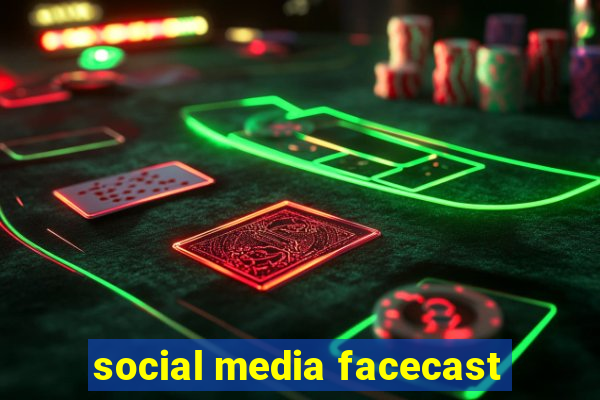 social media facecast